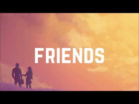 Justin Bieber & BloodPop - Friends (Lyrics)