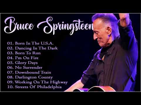 Bruce Springsteen Best Playlist 2022 - Bruce Springsteen Greatest Hits Full Album
