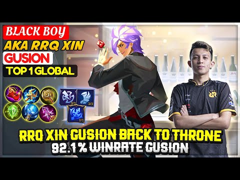 RRQ XIN Gusion Back To Throne, 92.1 % Winrate Gusion [Top 1 Global Gusion] BLACK BOY Mobile Legends