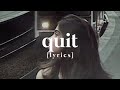 Cashmere Cat - Quit (ft. Ariana Grande) [lyrics]