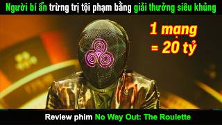 [Review Phim] Người bí ẩn trừng trị những tên tội phạm bằng những giải thưởng siêu khủng