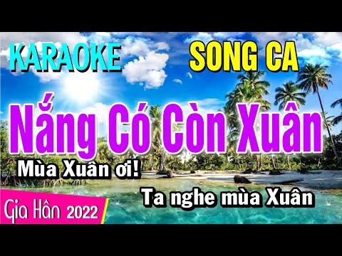 Karaoke Nắng Có Còn Xuân Song Ca | Gia Hân