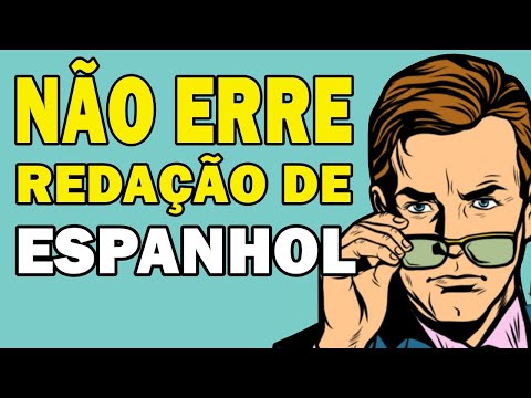 ?? NÃO ERRE NA REDAÇÃO DE ESPANHOL | DELE | SIELE