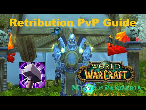 WoW MoP Classic PvP Guide – Ret Paladin