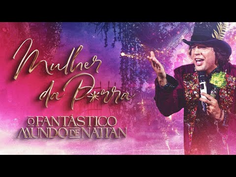 Nattan - Mulher da Porra (Áudio)