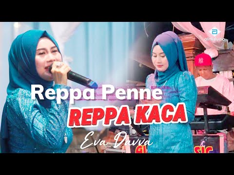Penyumbang bersuara emas  ~ REPPA PENNE REPPA KACA | Eva Davva | Alink Musik