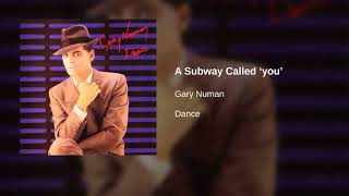 Gary Numan Song Of The Week - February 9th, 2000.  A Subway Called You.