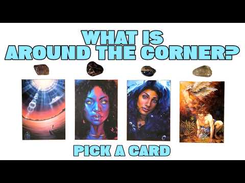 PICK A CARD 🩵 What is Around The Corner?