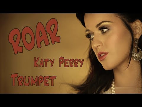 Katy Perry - Roar | Trumpet