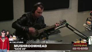 Mushroomhead - Save Us/Embrace the Ending (Live Rover Radio)