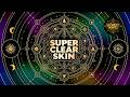 Clear Skin Subliminal Powerful Frequency Just 1 Listen And You Will Notice The Difference