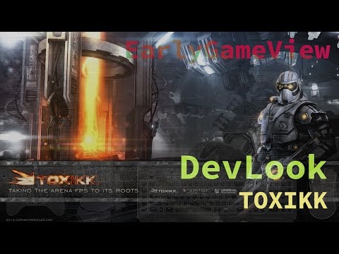 DevLook at.. TOXIKK v0.75 ( Early Access )