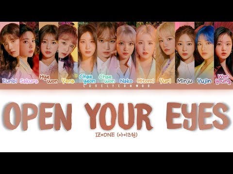 IZ*ONE (아이즈원) – OPEN YOUR EYES Lyrics (Color Coded Han/Rom/Eng)