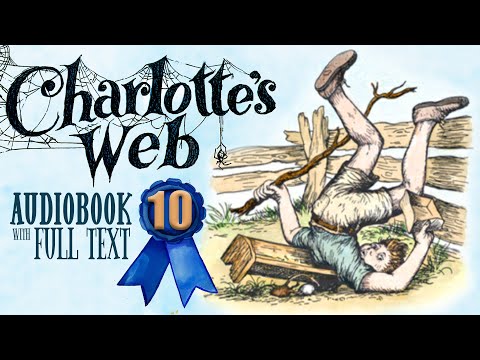 🐷🕷️ CHARLOTTE'S WEB Chapter 10 (Audiobook Full Text Read-along) 🕷️🐷
