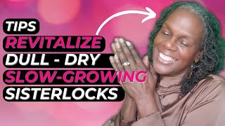 Reviving Dull Sisterlocks: Tips for Vibrant, Healthy Hair