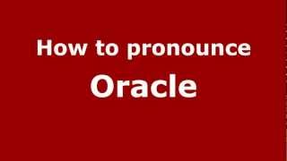 How to pronounce Oracle