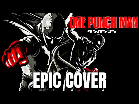 One Punch Man OP1 THE HERO! Epic Rock Instrumental Cover