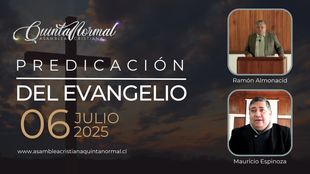 Miniatura de Predicación del Evangelio 06/07/2025 | Ramón Almonacid - Mauricio Espinoza