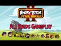 Angry Birds Star Wars 2 All Birds Gameplay
