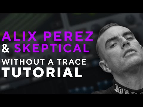 How To Make BASSES Like ALIX PEREZ & SKEPTICAL - WITHOUT A TRACE | Vital Tutorial