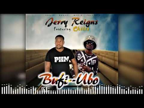 Chili Mr Outtwit And Jerry Reigns Bufi Ubo Prod by Uncle Felligo