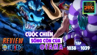 Download lagu Review ONE PIECE ARC WANO ☠️ Tập 1038-1039  CUỘC CHIẾN SỐNG CÒN CỦA OTAMA  ! |Tóm Tắt ĐẢO HẢI TẶC mp3