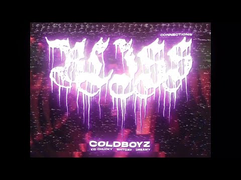 BLISS - Coldboyz (Kid Chucky, Shtday, Dreamy)