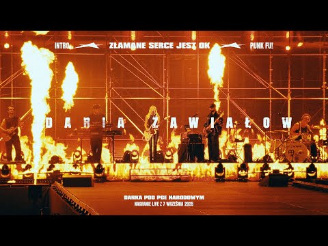 Daria Zawiałow - Intro & Złamane serce jest OK / Punk Fu! (Live z koncertu pod PGE Narodowym)