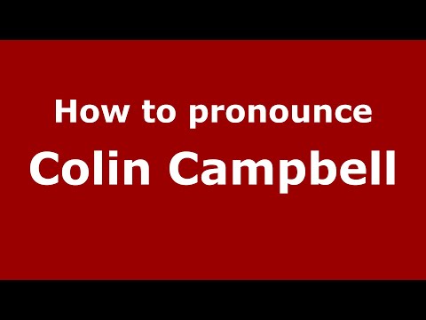 How to pronounce Colin Campbell