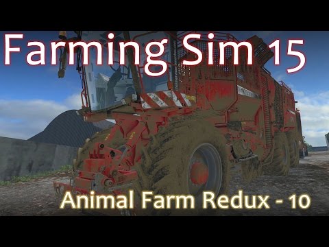 Animal Farm Redux Episode 10 - Farming Simulator 15