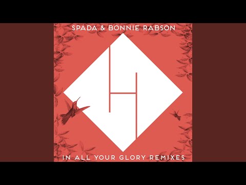 In All Your Glory (Dan D-Noy Remix Extended)