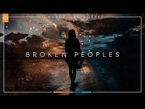 iChordZ - Broken Peoples (feat. Leo Soares)