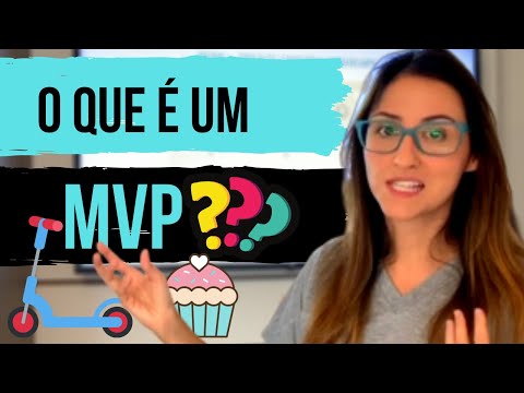 ENTENDA O QUE É UM MVP (MINIMO PRODUTO VIÁVEL)