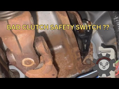 Bad Clutch Safety Switch ???