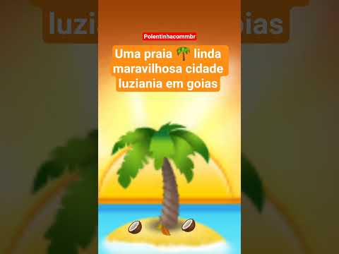 a praia 🌴 linda maravilhosa cidade luziania em Goiás. #goiás #praia #luziania #polentinha_frita.
