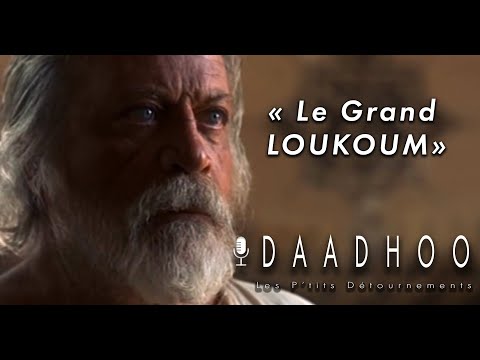 "Le Grand Loukoum"  Détournement par Daadhoo