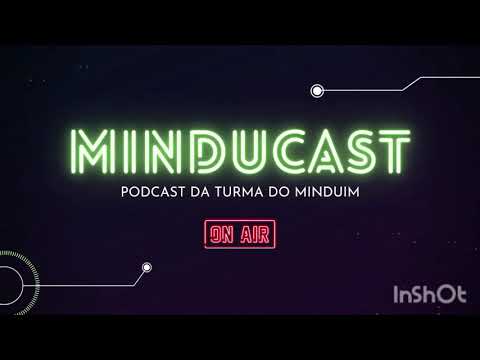 MINDUCAST #01 - EPISÓDIO PILOTO