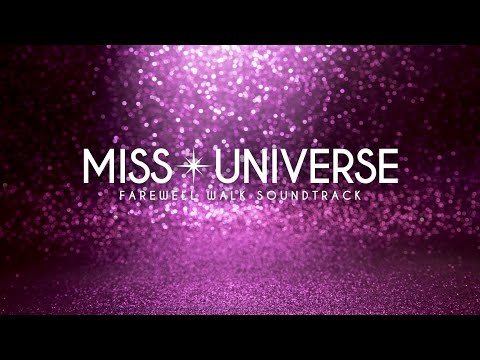 Original Farewell Walk Soundtrack | Miss Universe | Golden Days