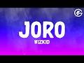 Wizkid - Joro (Lyrics)