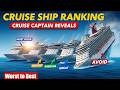 Cruise Captain Reveals The Cruise Lines Ranked From WORST To BEST 2025 Edition