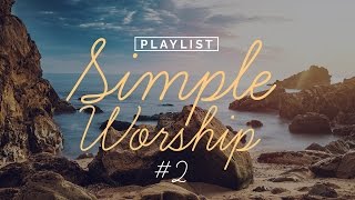 Playlist Simple Worship #2