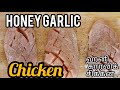 HONEY GARLIC CHICKEN