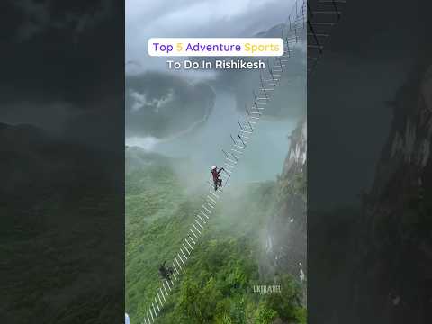 Top 5 Adventure Sports In Rishikesh | Rishikesh Adventure Activities #adventureawaits #rishikesh