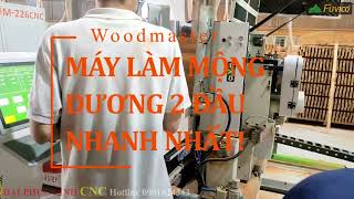 Máy làm mộng dương hai đầu nhanh nhất Woodmaster WM-226CNC