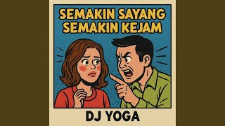 Download lagu SEMAKIN SAYANG SEMAKIN KEJAM mp3