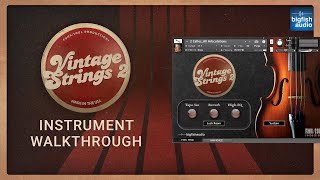 Video thumbnail for Vintage Strings 2 Instrument Walkthrough by Big Fish Audio