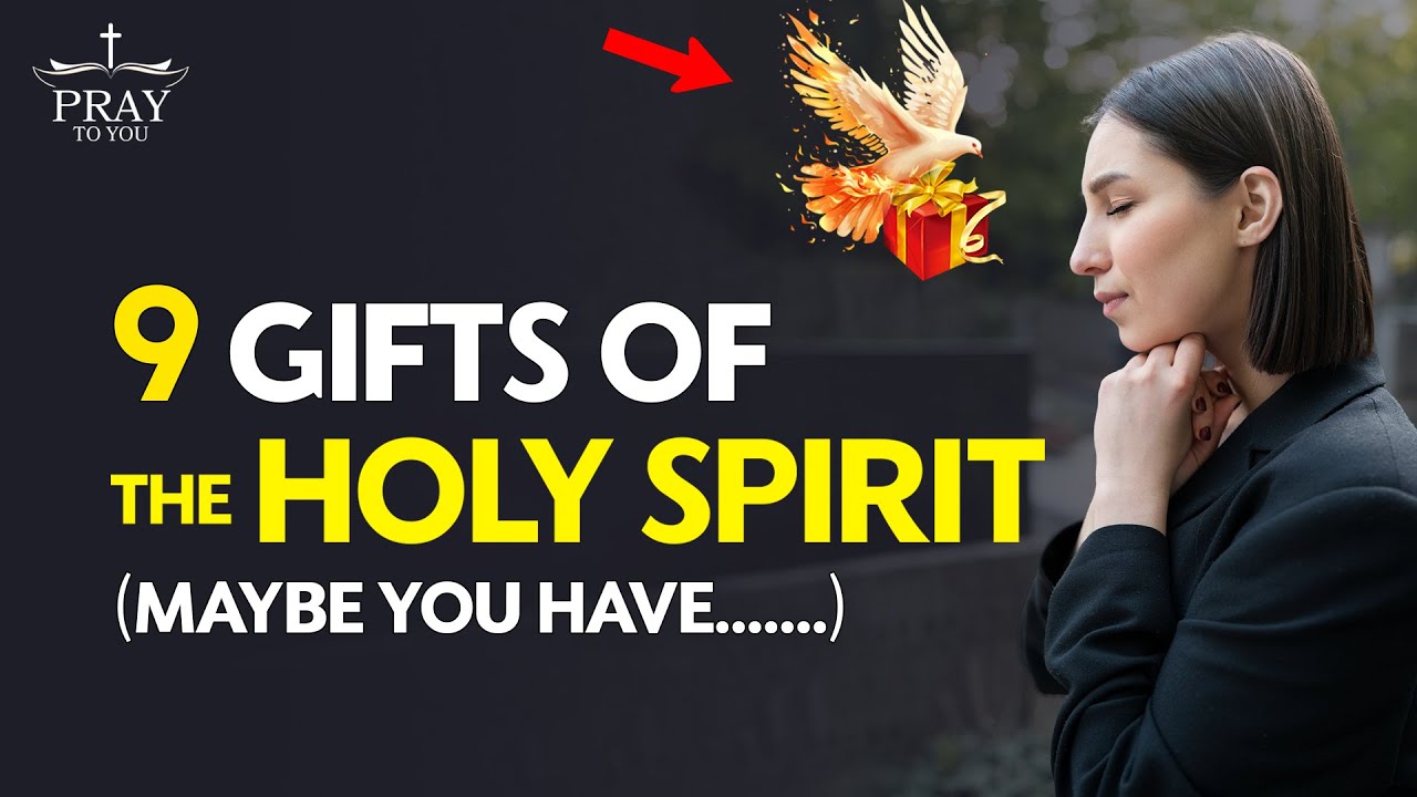 9 Gifts of the Holy Spirit CLEARLY Explained| Pray To You
