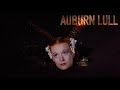 Auburn Lull - Building Fifty (unofficial video)