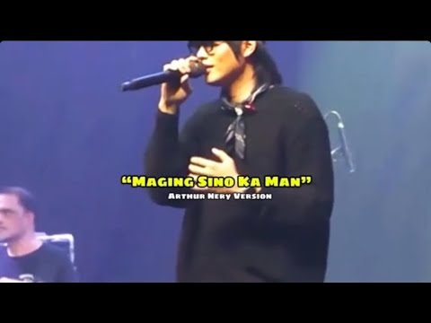 Arthur Nery Maging Sino Ka Man Cover