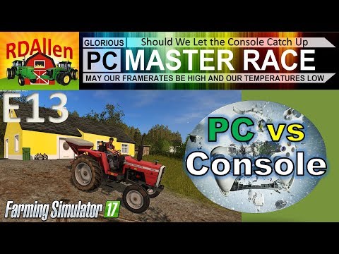 PC vs Console FS17 Drumard Farm E13 - Should We Let the Console Catch Up?